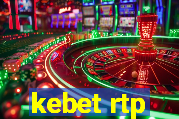 kebet rtp